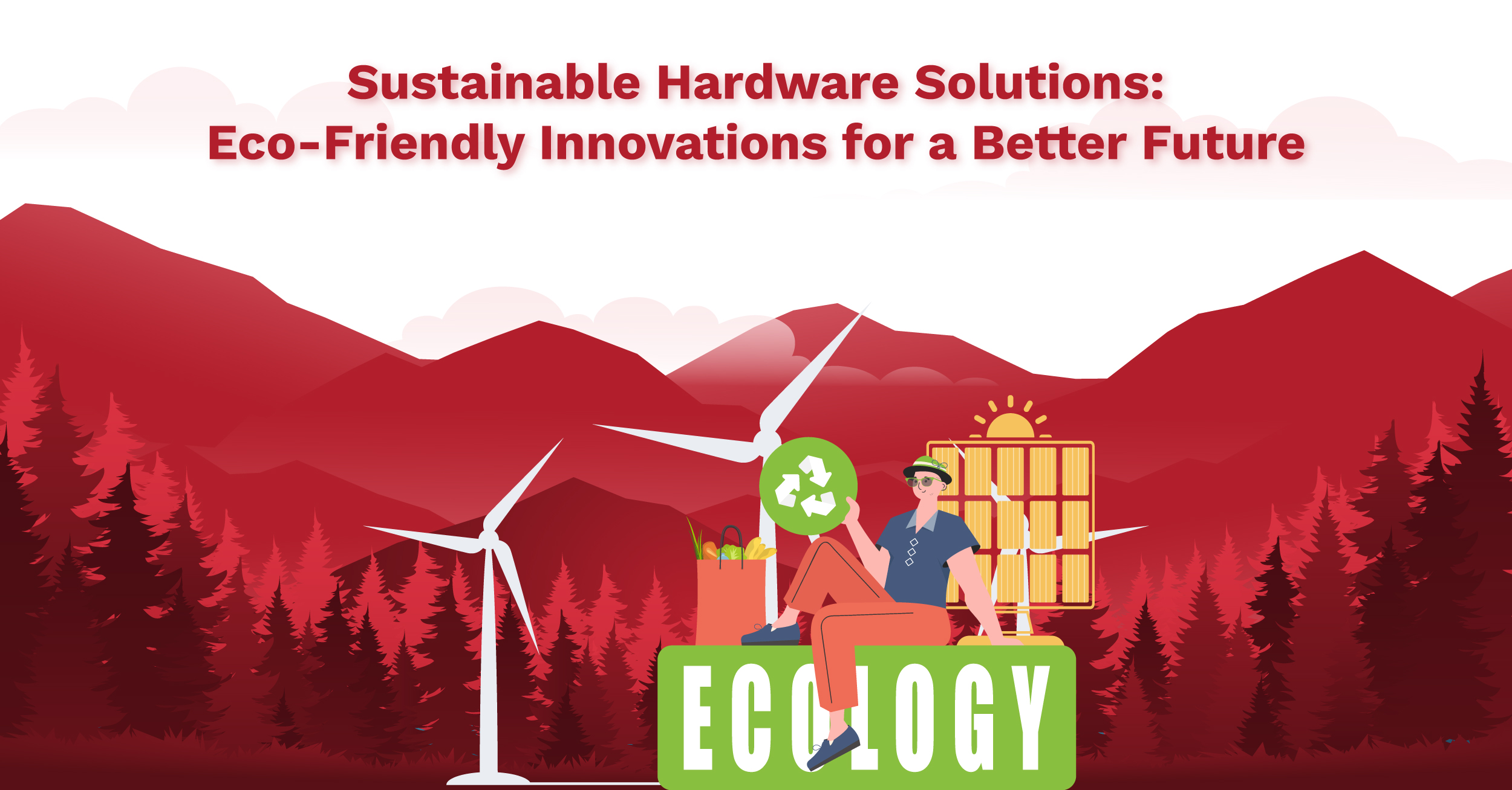 Codevix Blog - Sustainable Hardware Solutions: Eco-Friendly Innovations ...